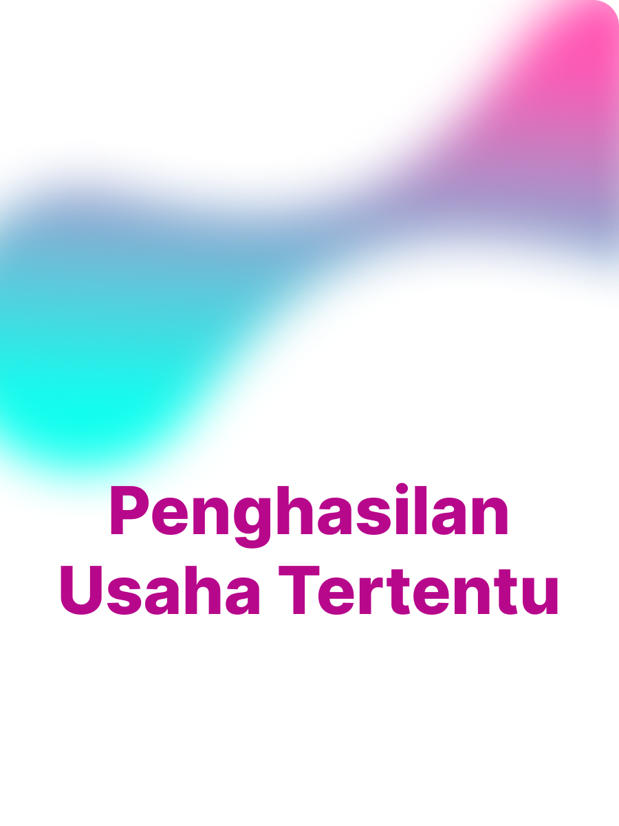 Penghasilan atas Jenis Usaha Tertentu
