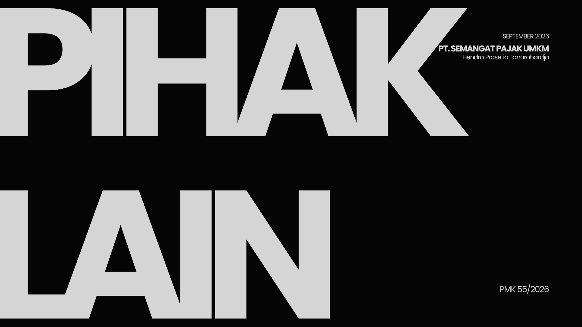 PIHAK LAIN PMK 55/2026