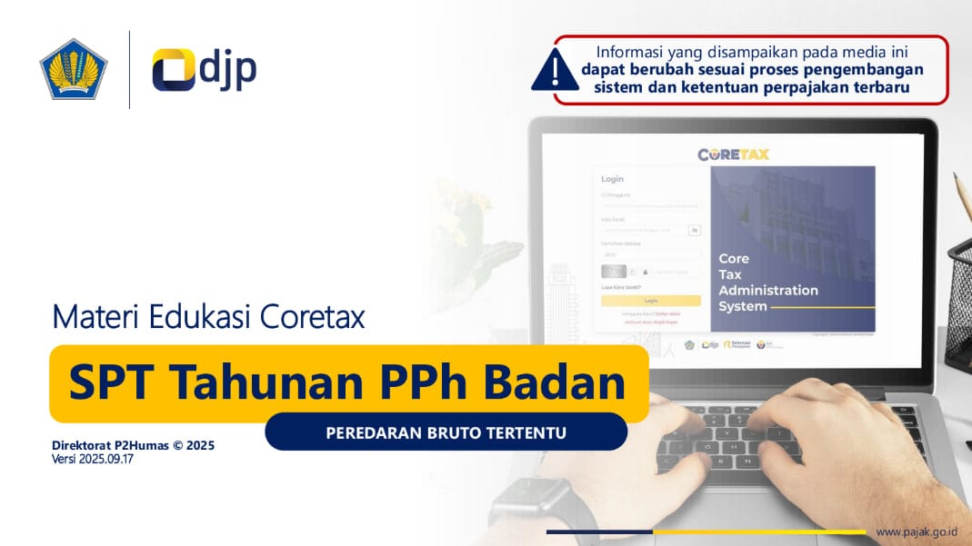 Materi Edukasi Pengisian SPT Tahunan PPh Badan dengan Coretax Skenario Laporan Keuangan dan Lampiran