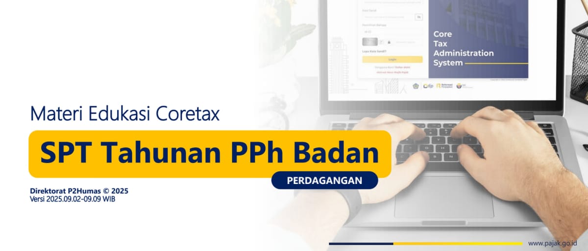 Tata cara Pelaporan SPT Tahunan PPh Badan Sektor Perdagangan  Sistem Coretax