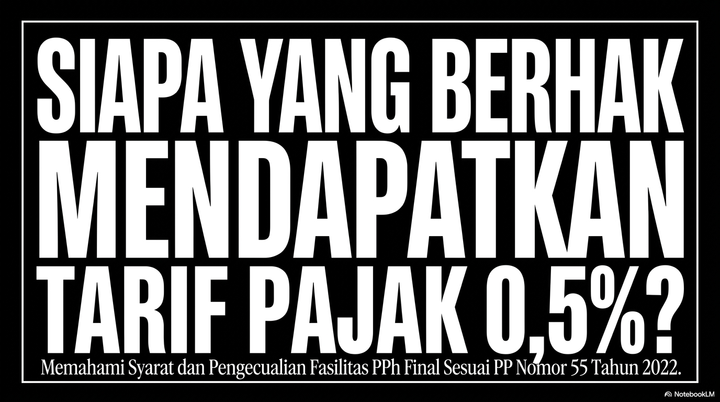 Siapa yang Berhak Mendapatkan Tarif 0,5%?