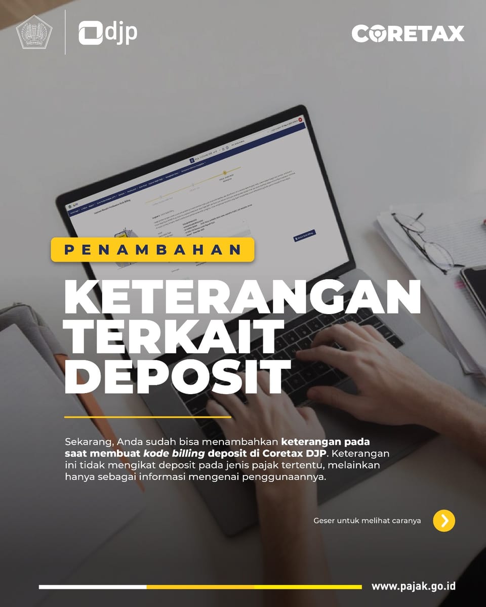 Keterangan tambahan biling deposit di Coretax DJP